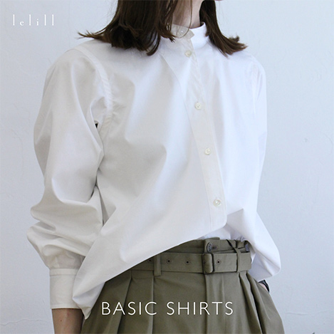 【春準備をしませんか?】たおやかな風を纏った「レリル」のシャツをPICK UP!